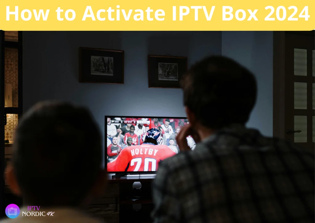 How to Activate IPTV Box 2024