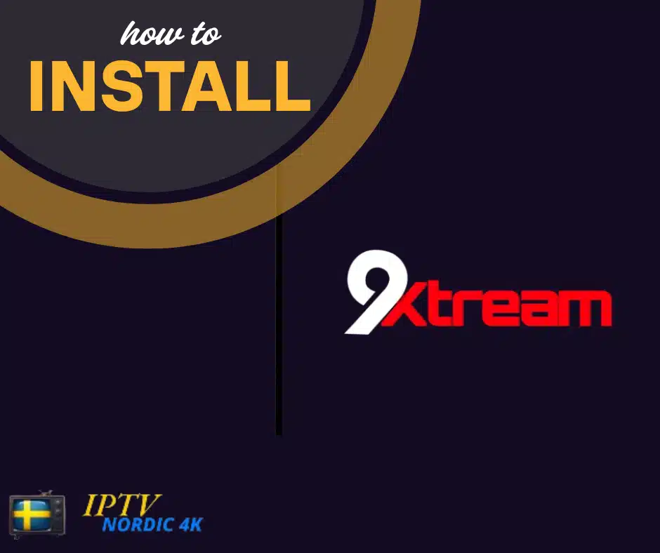 9Xtream: How to Set It Up in Minutes 2025